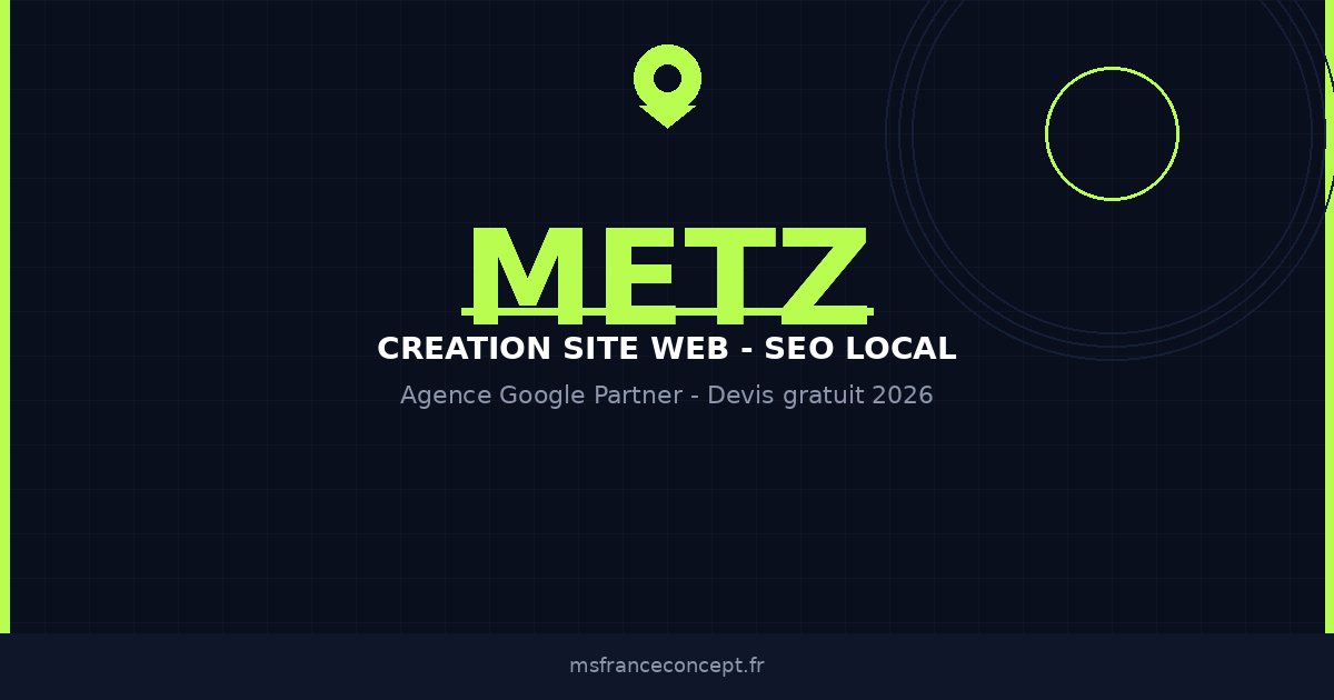 Agence creation site web Metz devis gratuit 2026