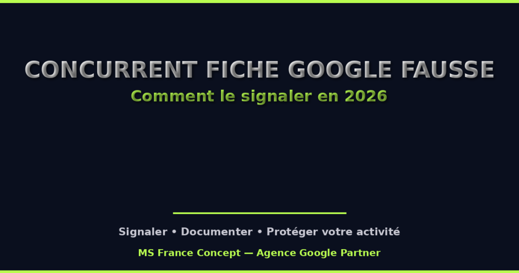 Signaler un concurrent avec une fiche Google fausse
